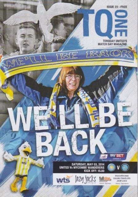 TORQUAY UNITED v WYCOMBE WANDERERS 2013/14 (LAST GAME IN LEAGUE)